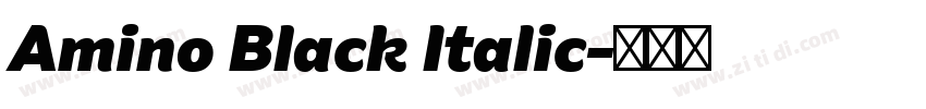 Amino Black Italic字体转换